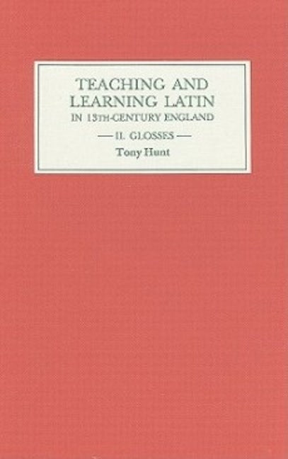 Book cover image for Teaching and Learning Latin in Thirteenth Century England, Volume Two ISBN: 9780859913386